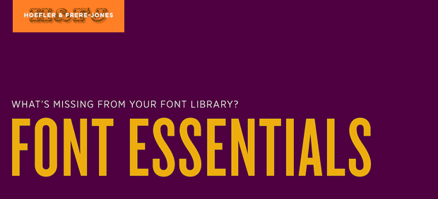 The H&FJ Quick Look: Font Essentials